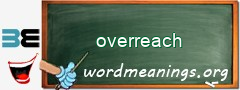WordMeaning blackboard for overreach